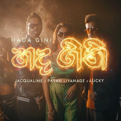 Download Hada Gini - Jacquline Hettiarachchi | Lucky Lakmina Mp3 Song for free. Latest Sinhala music available on SriTune.